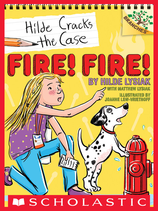 Title details for Fire! Fire! by Hilde Lysiak - Available